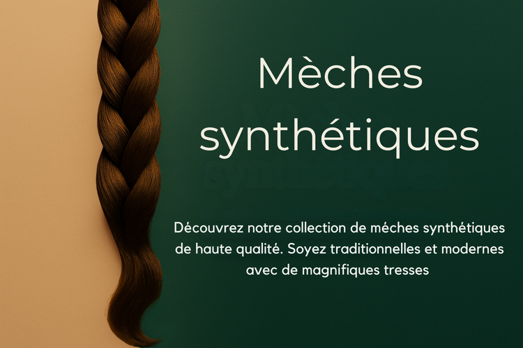 Mèches Synthétiques