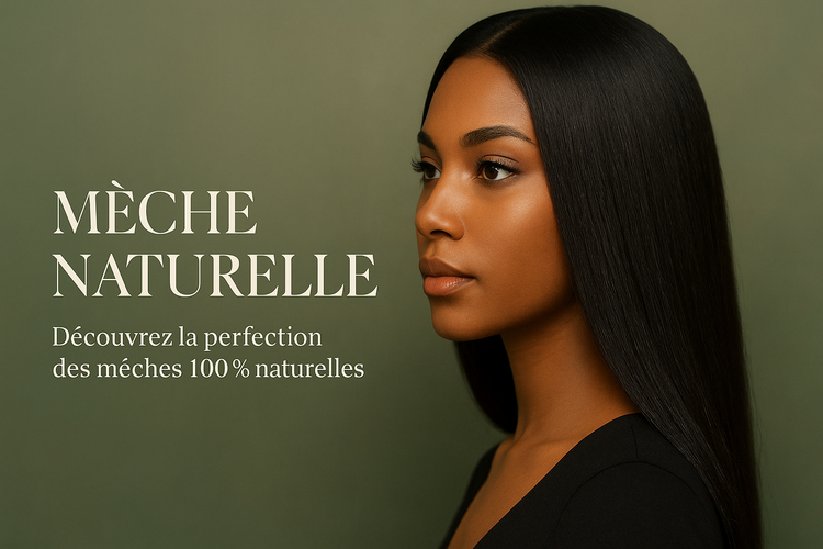 Mèches Naturelles